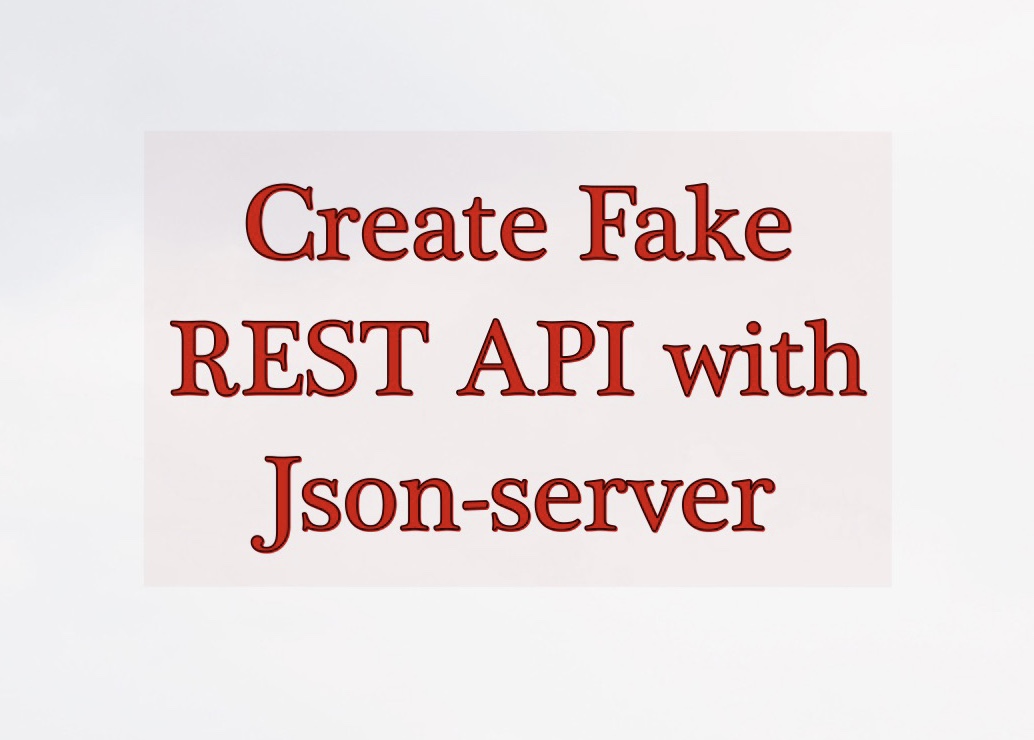 Faking is Good: Back-end Data and API Prototyping with Faker.js and  JSON-Server