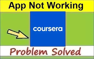 How To Fix Coursera App Not Working or Not Opening Problem Solved