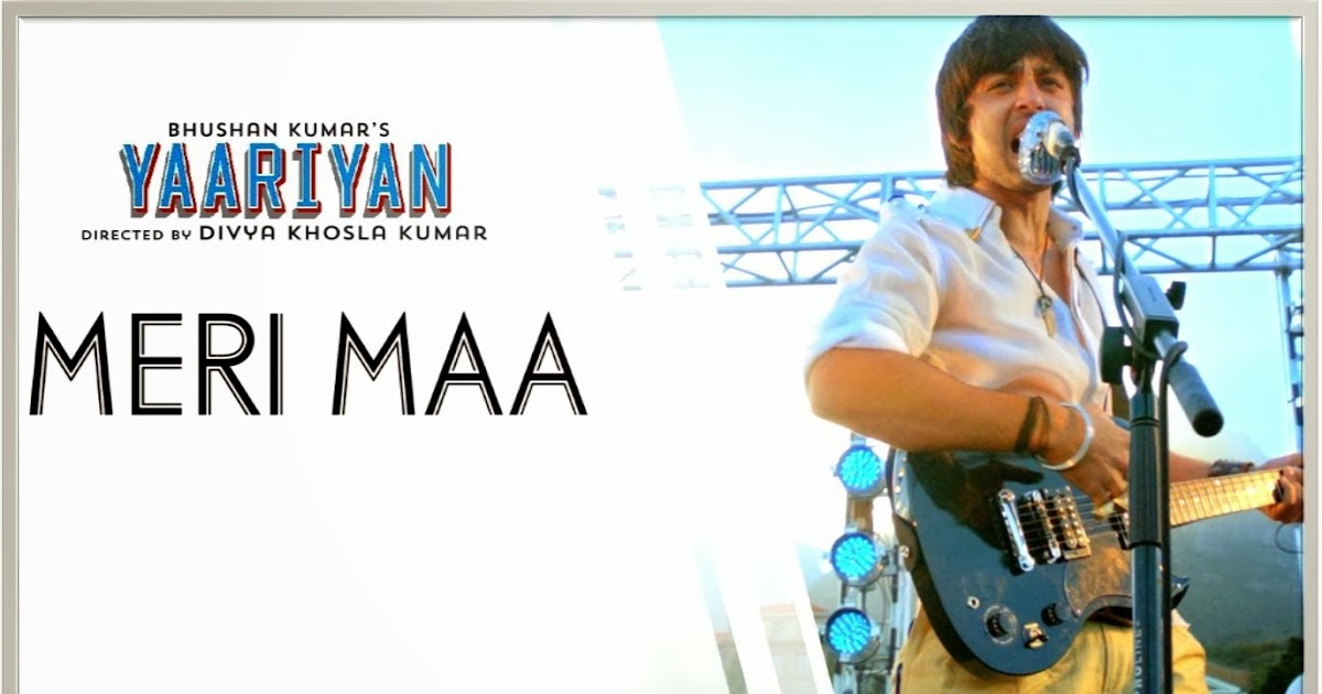 Meri Maa Yaariyan (2014) 1080p HD Full Video Song Free
