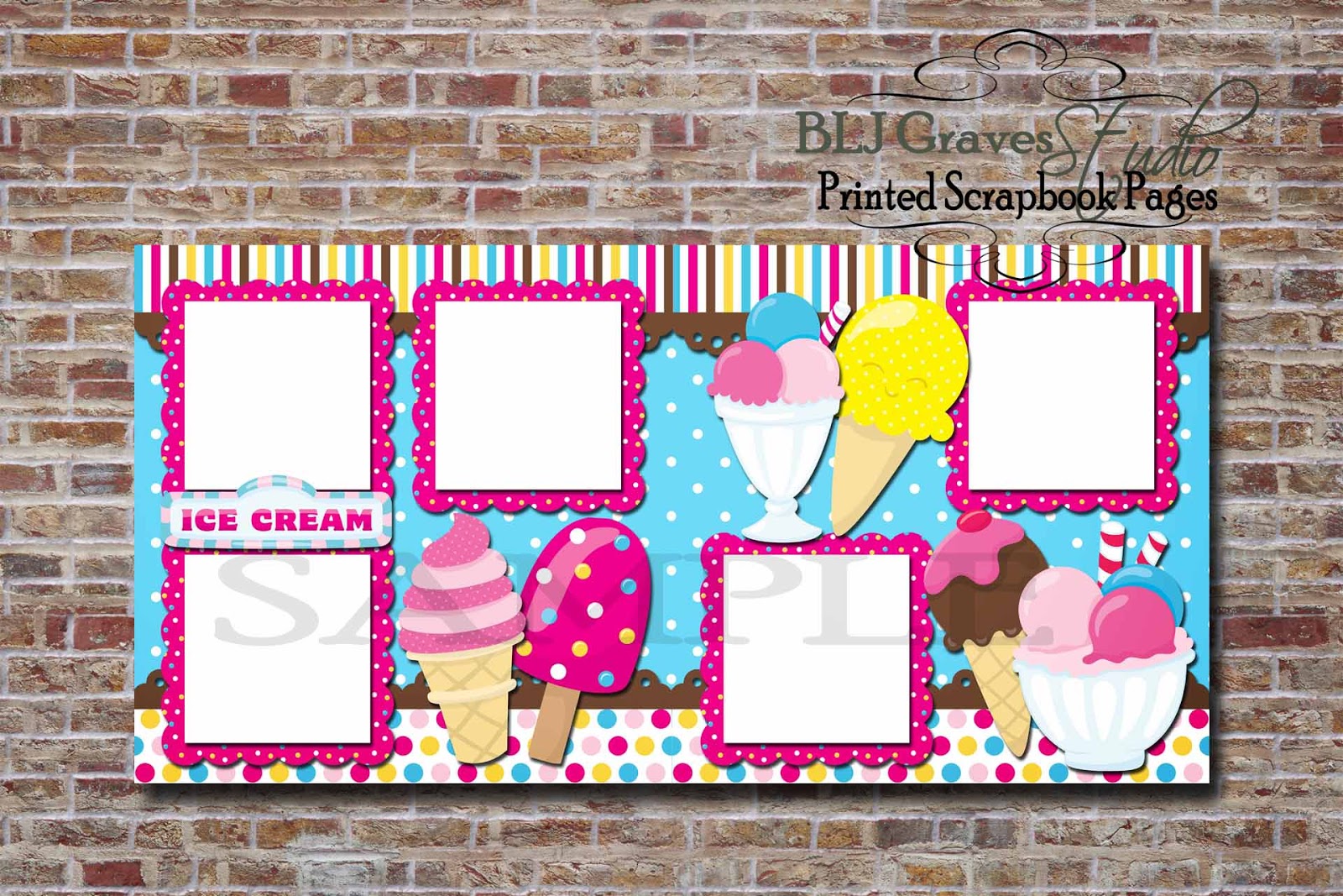 BLJ Graves Studio Ice Cream PRINTED Scrapbook Pages
