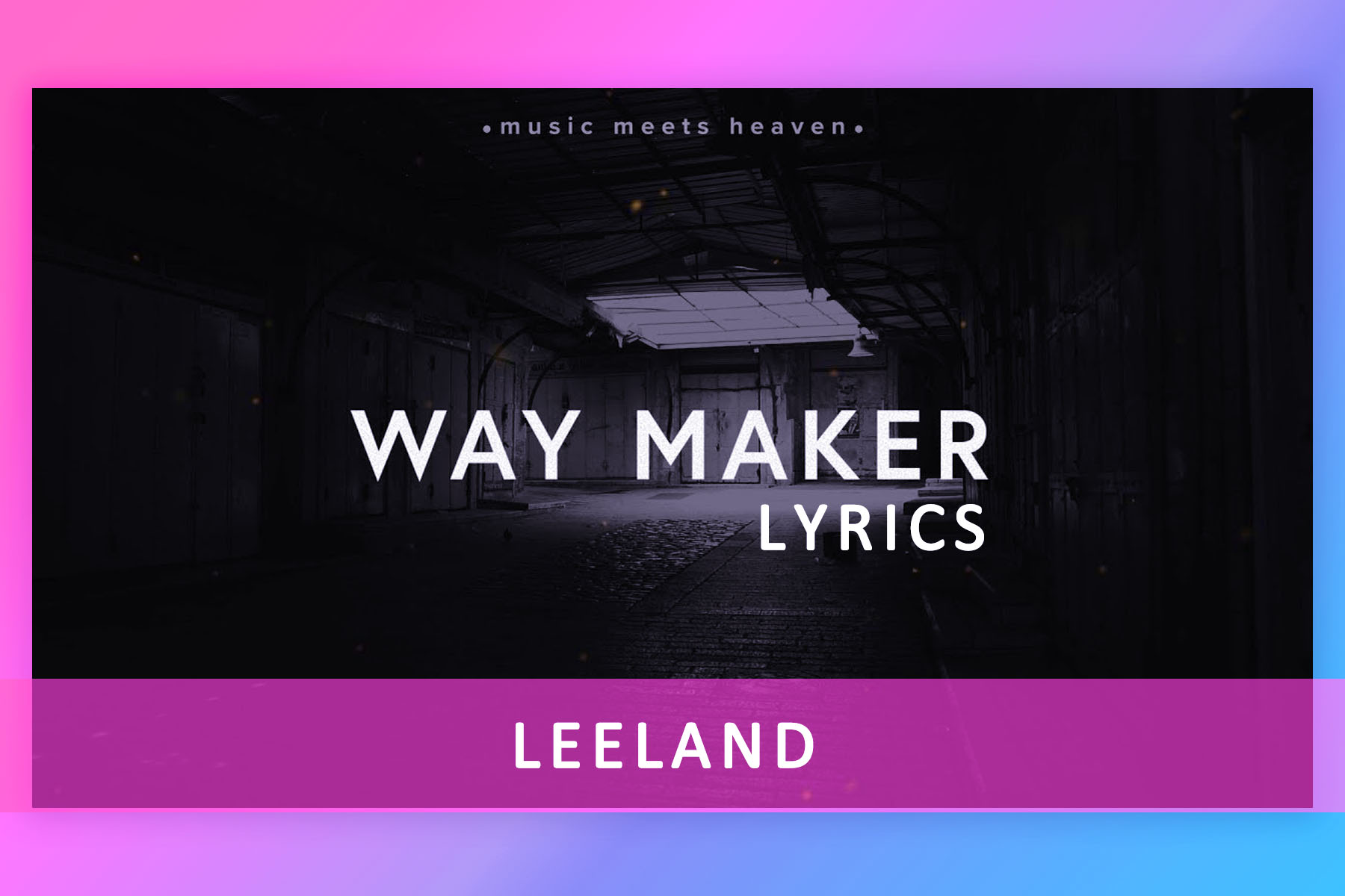 Leeland - Way Maker cover (Lyrics) 