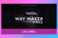 Way Maker Lyrics and Karaoke by Leeland