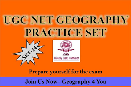 UGC-CBSE NET (GEOGRAPHY-80) PRACTICE SET-14