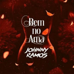 Johnny Ramos - Bem No Ama (2021) [Download]