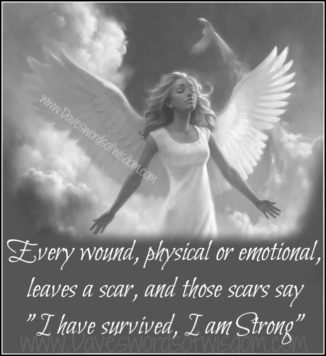 Daveswordsofwisdom.com: All Wounds Leave Scars