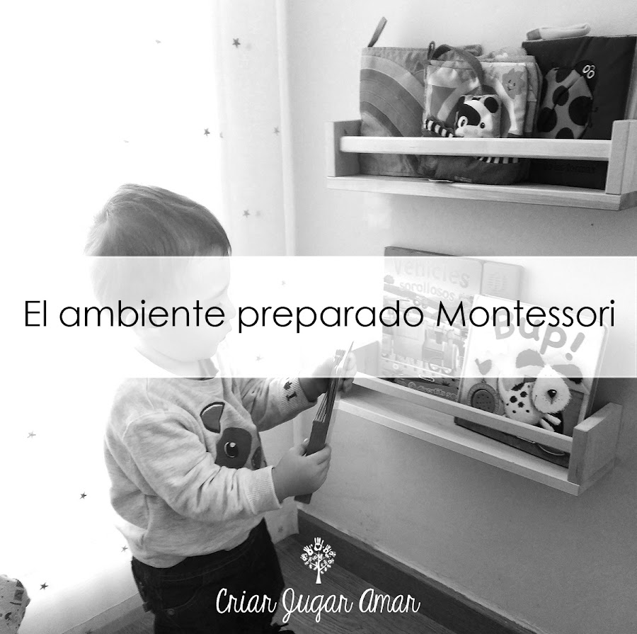 El ambiente preparado es uno de los tres pilares del Método Montessori