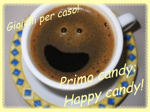 IL MIO PRIMO CANDY: HAPPY CANDY