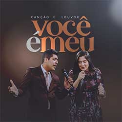 Baixar Música Gospel Você é Meu - Canção e Louvor Mp3