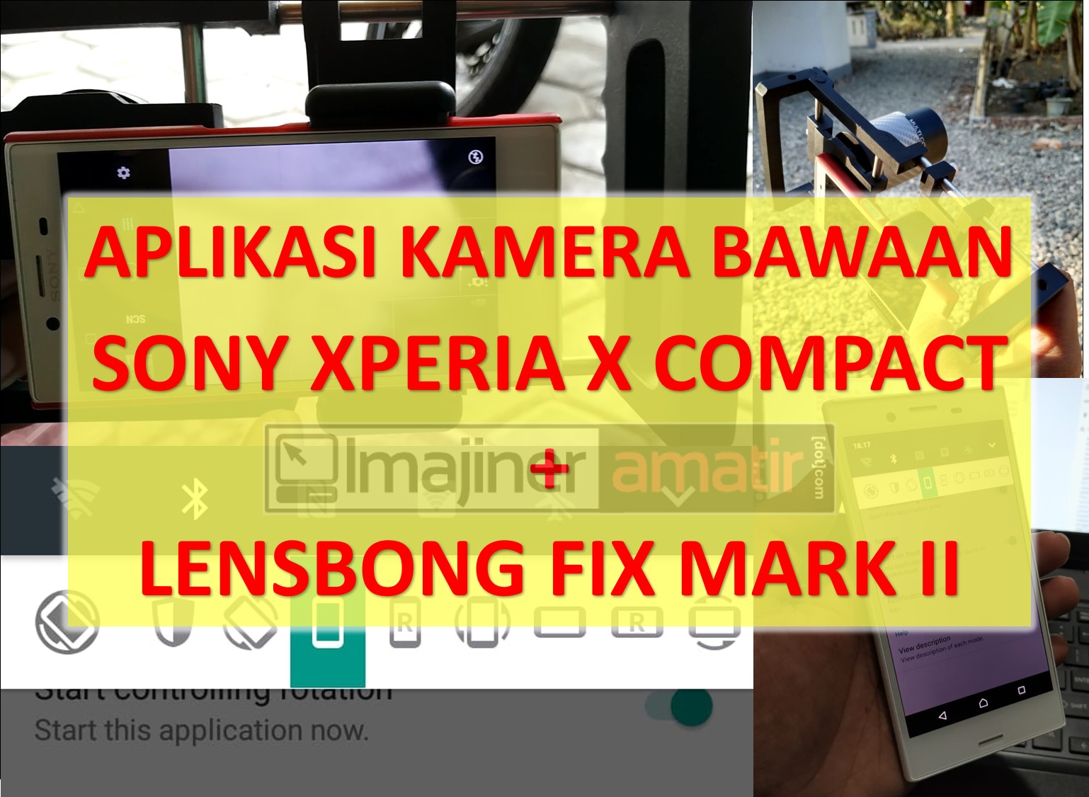 Cara Menggunakan Lensbong Fix dan Tele pada Aplikasi Kamera Bawaan Sony