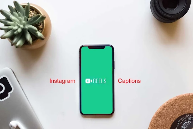 80+ Catchy Instagram Reels Captions for Boys and Girls