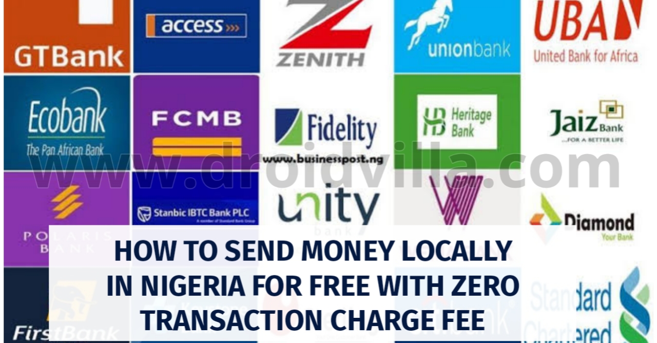 how-to-send-money-to-all-banks-in-nigeria-for-free-with-zero-transaction-charge-fee-droidvilla-technology-solution-android-apk-phone-reviews-technology-updates-tipstricks