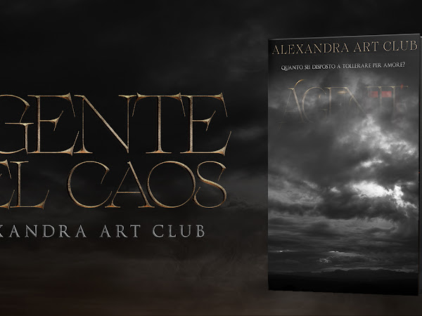 AGENTE DEL CAOS, ALEXANDRA ART CLUB. Cover reveal