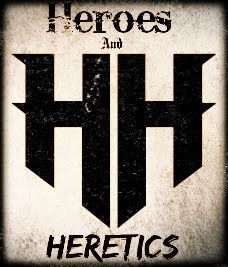 Heroes and Heretics