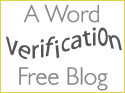 A Word Verification Free Blog