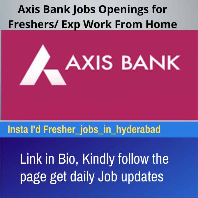 Axis Bank Hiring For Fresher And Experience Work From Home Mana Jobs