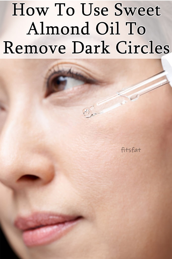 How To Use Sweet Almond Oil To Remove Dark Circles