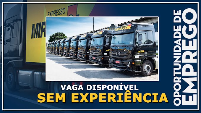 Transportadora Mirassol abre vagas para Motorista manobrista sem experiência