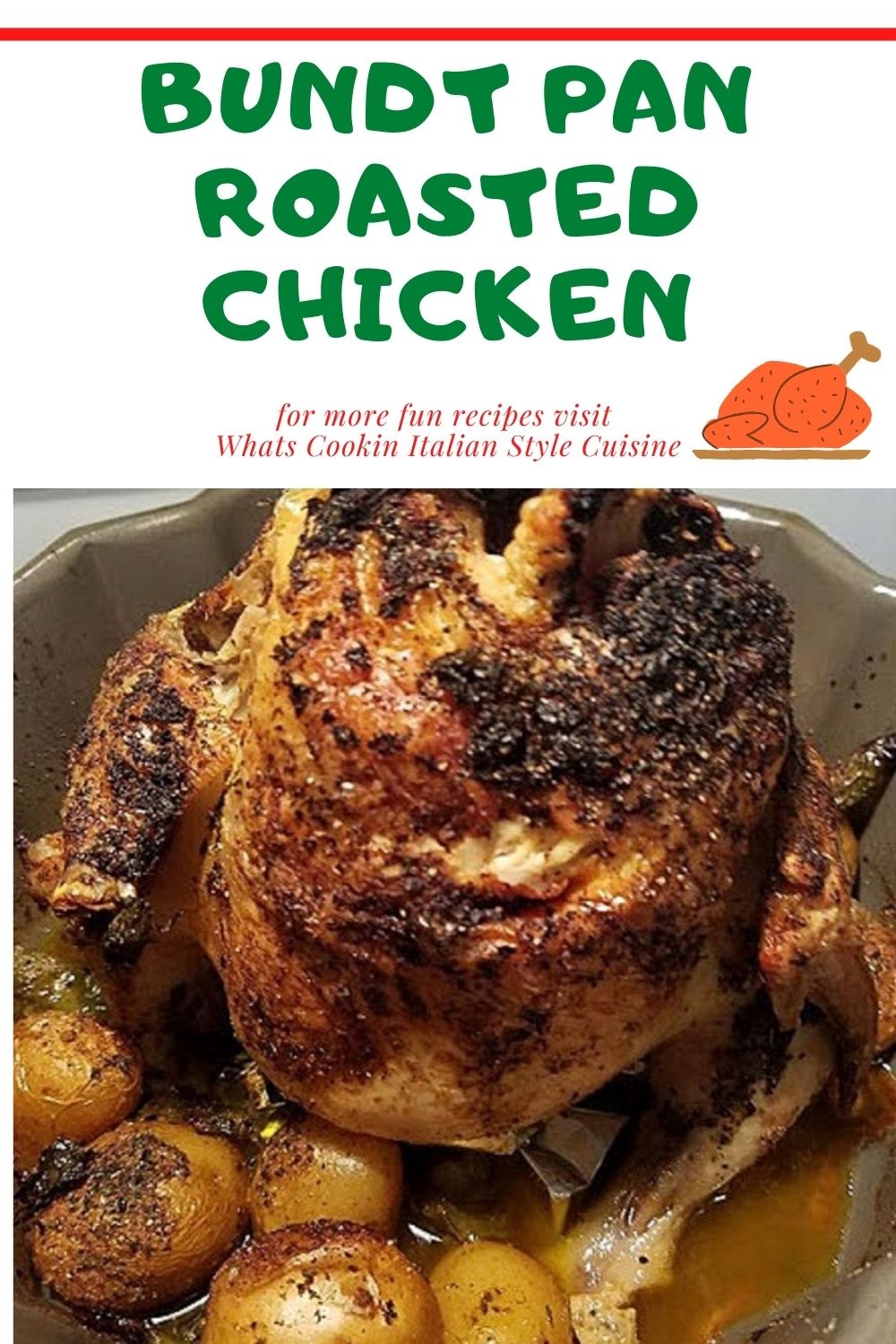 Bundt Pan Roasted Chicken What's Cookin' Italian Style Cuisine