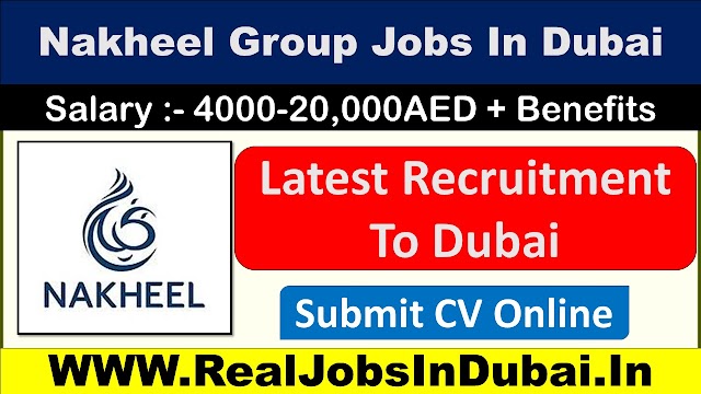 Nakheel Group Jobs In Dubai  UAE