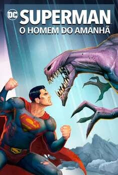 Superman: Homem do Amanhã Torrent – BluRay 1080p Dual Áudio