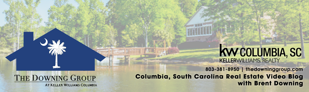 Columbia South Carolina Real Estate Video Blog with Brent Downing