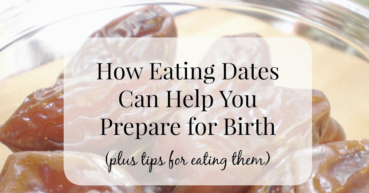 DoulaStephanie How Eating Dates Can Help You Prepare For Birth doulastephanie-how-eating-dates-can-help-you-prepare-for-birth