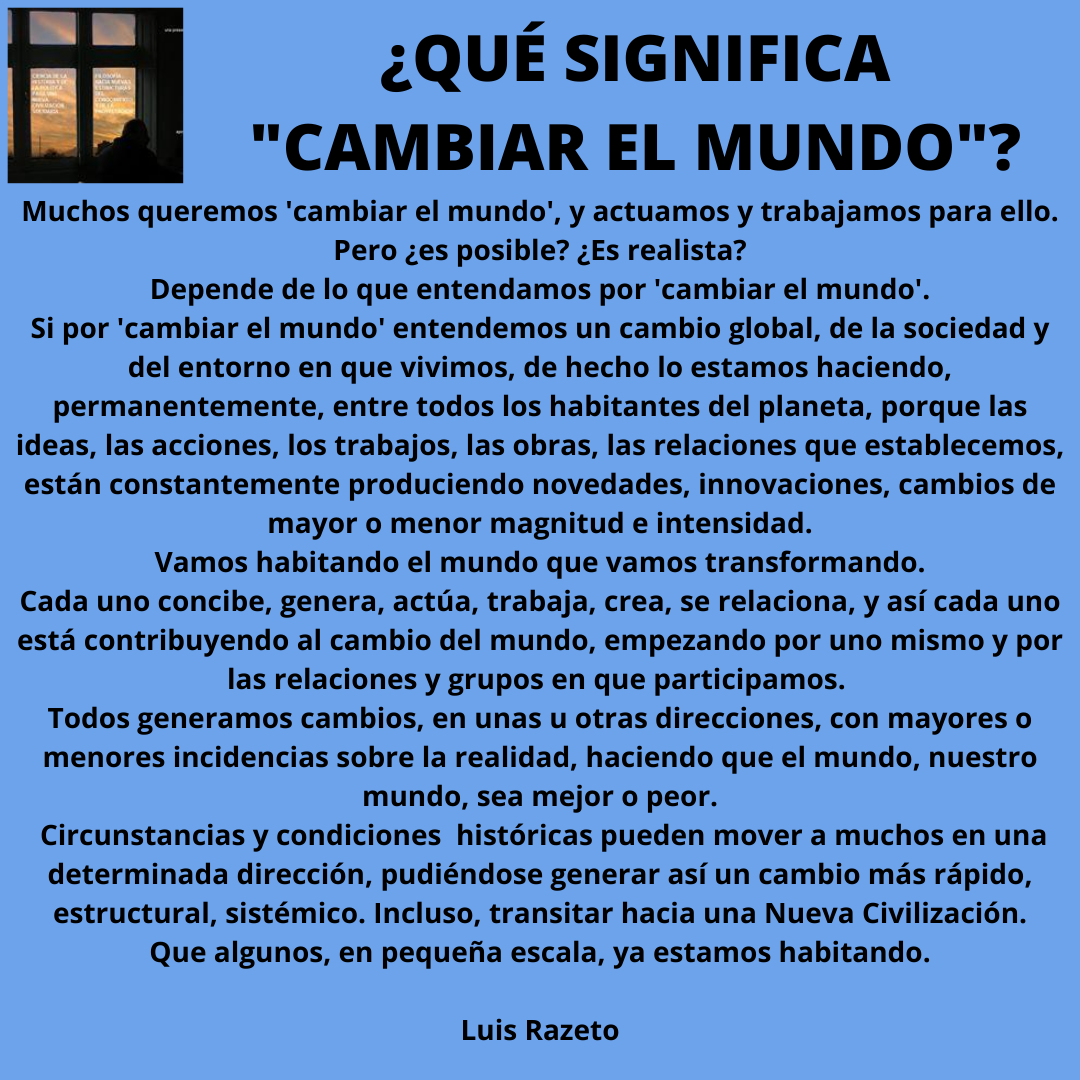 LÁMINAS CONCEPTUALES de Luis Razeto ¿QUÉ SIGNIFICA "CAMBIAR EL MUNDO"?
