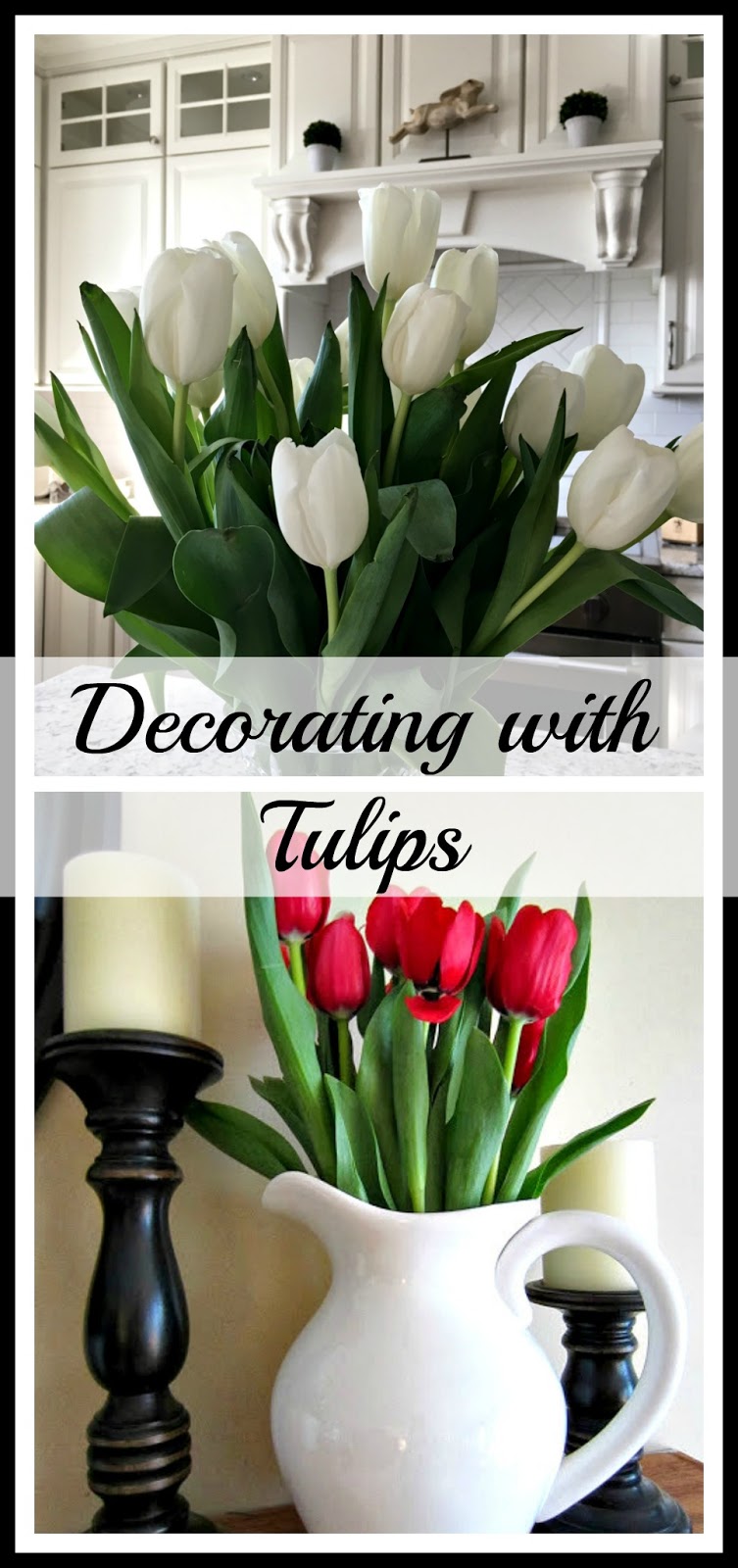 Ways to Decorate With Tulips In Your Home Calypso in the Country