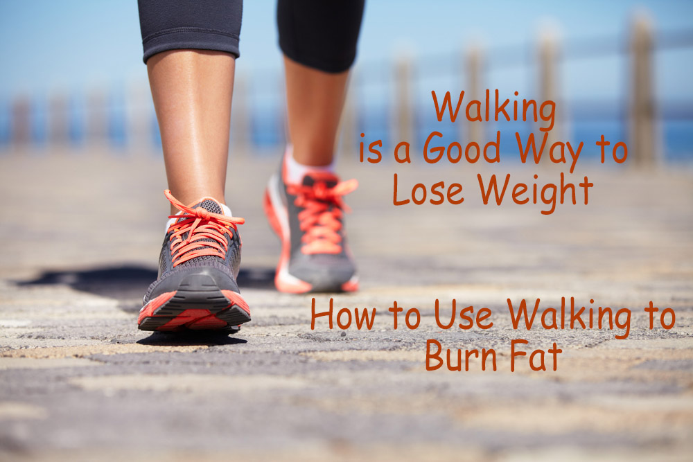 Is Walking a Good Way to Lose Weight? How to Use Walking to Burn the