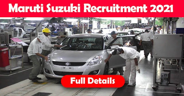 Maruti Suzuki recruitment 2021 iti online apply | Maruti suzuki job vacancy freshers 