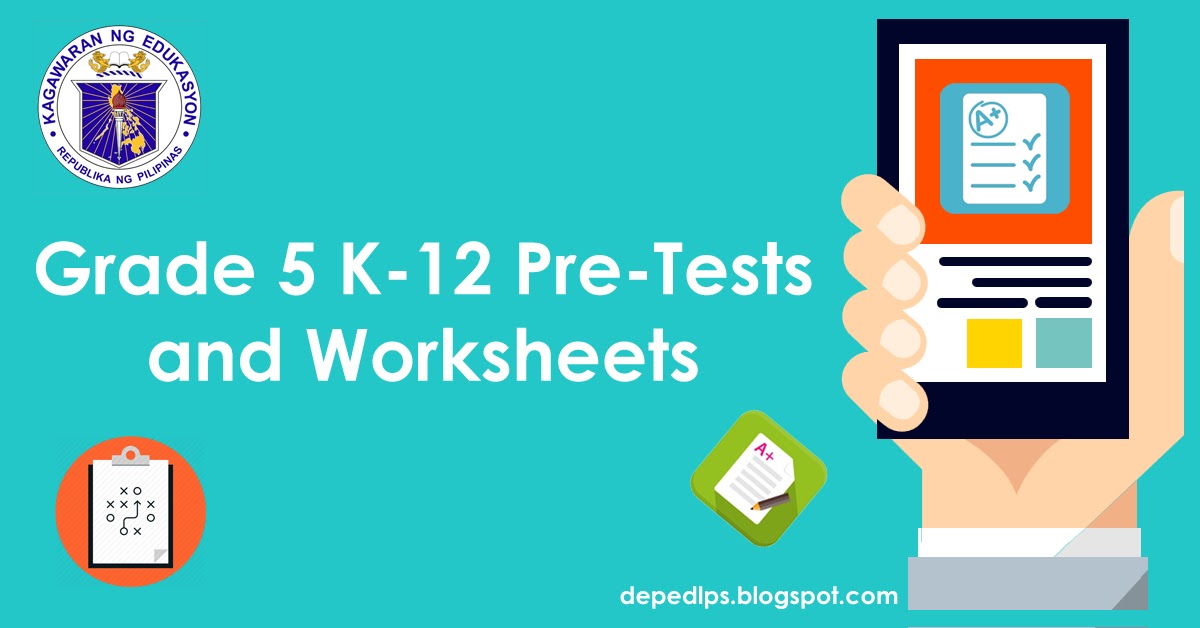 grade-5-k-12-pre-tests-and-worksheets-deped-lp-s