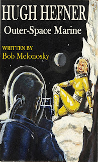 Hugh Hefner, Outer-Space Marine written by Bob Melonosky