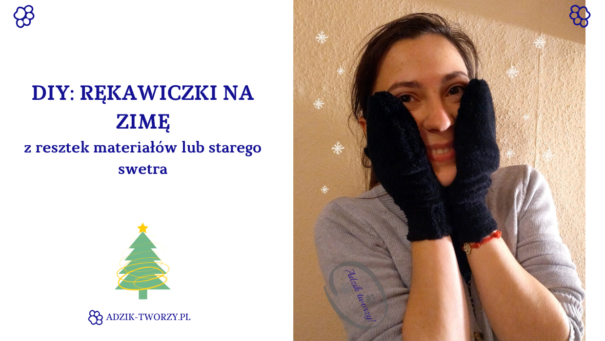 DIY: Rękawiczki na zimę z upcyklingu - uszyj własne!