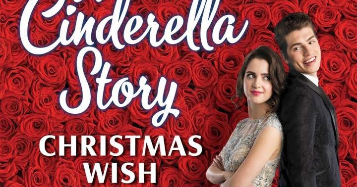 A cinderella story: christmas wish (2019) A CINDERELLA STORY:CHRISTMAS WISH(2019)
