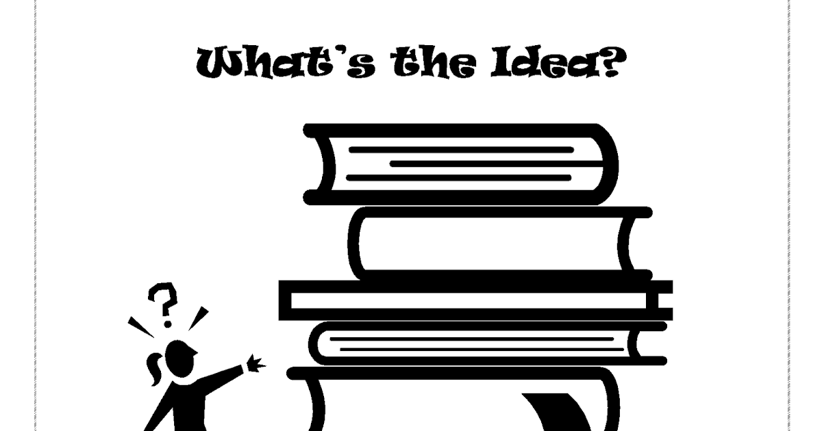 TEACH IT WRITE : What's the Idea?