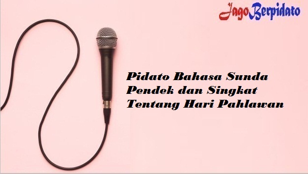 Pidato Bahasa Sunda Pendek dan Singkat Tentang Hari