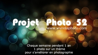 Le Projet Photo 52 sur Vivre la Photo