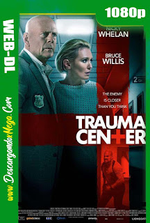 Trauma Center (2019) HD 1080p Latino 