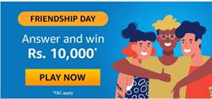 Amazon Friendship Day Quiz Answer & Win Rs.10,000 Amazon Pay Balance