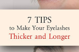 7 Tips to Make Your Eyelashes Thicker and Longer