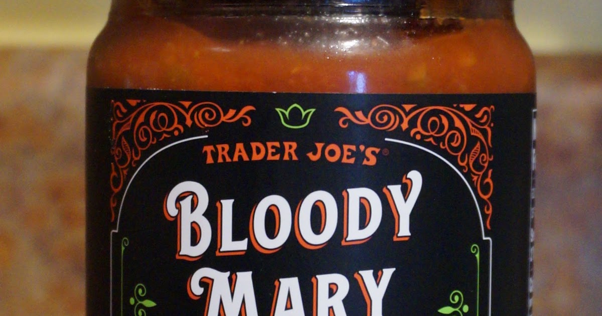 Exploring Trader Joe's Trader Joe's Bloody Mary Salsa