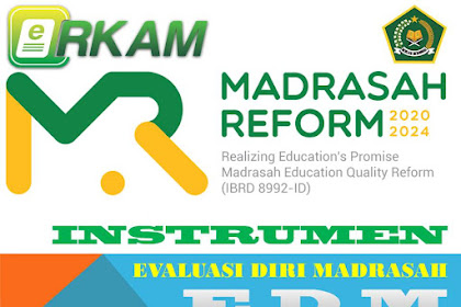 Instrumen dan Struktur Evaluasi Diri Madrasah (EDM)