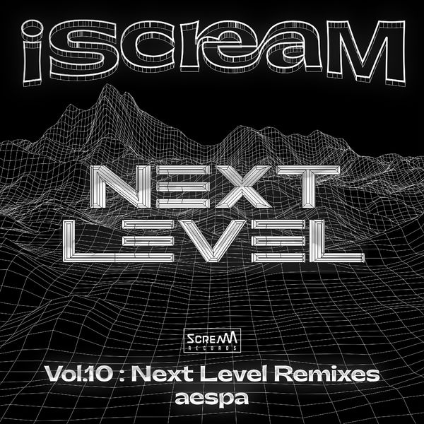aespa – iScreaM Vol.10 : Next Level Remixes – Single