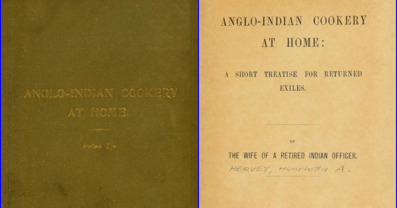 Rare Cookbooks: Anglo-Indian Cookery At Home: 1893 - Henrietta Hervey