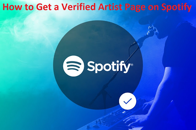 How to Get a Verified Artist Page on Spotify