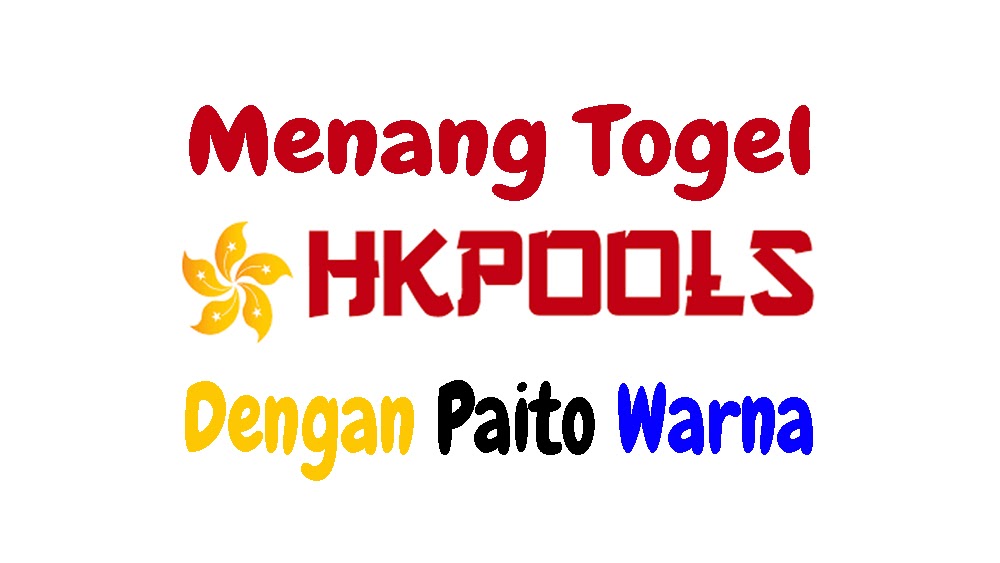 Menang Togel Hongkong Dengan Paito Warna