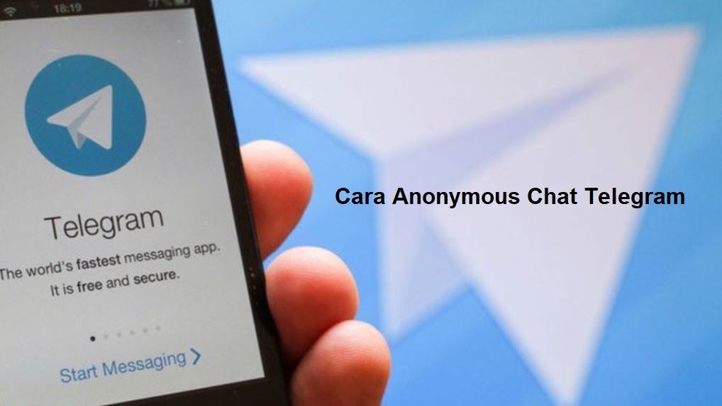 Begini Cara Anonymous Chat Telegram Mudah Area Tekno