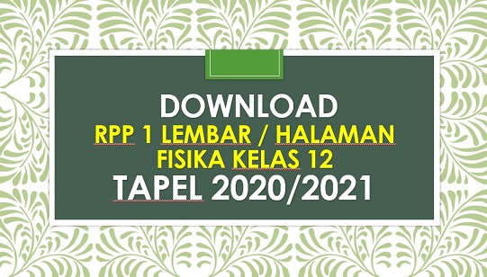 Download Contoh RPP 1 Lembar Fisika Kelas 12 K13 Revisi 2021 Terbaru
