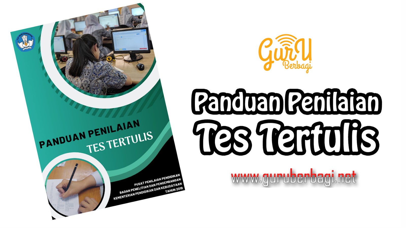 Panduan Penyusunan Tes Tertulis Guru Berbagi