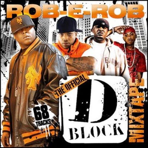 Official Classic Mixtapes ROBEROB The Official DBlock Mixtape 68